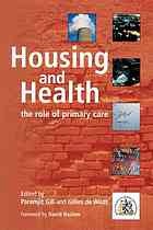 Wildt, Gilles de; Gill, Paramjit — Housing and health : the role of primary care