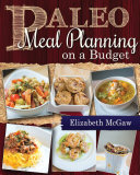 Elizabeth McGaw — Paleo Meal Planning on a Budget