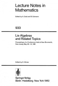 Georgia M. Benkart, J. Marshall Osborn (auth.), David Winter (eds.) — Lie Algebras and Related Topics: Proceedings of a Conference Held at New Brunswick, New Jersey, May 29–31, 1981