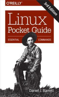 Barrett, Daniel J — Linux Pocket Guide: Essential Commands