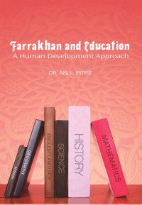 Dr. Abul Pitre — Farrakhan and Education: A Human Development Approach