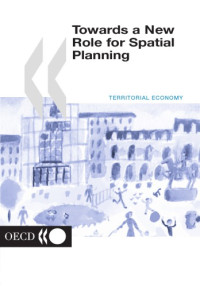 OECD — Towards a new role for spatial planning.