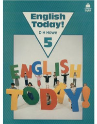 Howe D.H. — English Today! 5