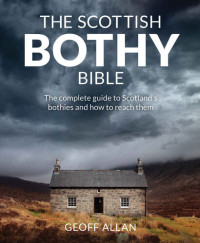 Allan, Geoff — The Scottish Bothy Bible
