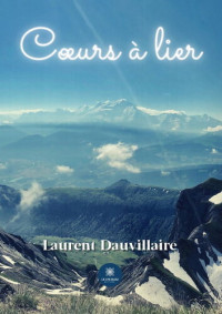 Laurent Dauvillaire — Cœurs à lier