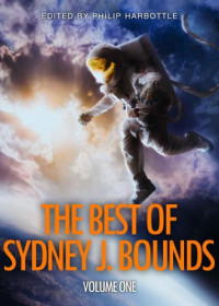 Bounds, Sydney J — The Best of Sydney J Bounds: Volume One Strange Portrait and Other Stories