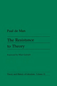 De Man, Paul — The resistance to theory