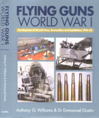Anthony G. Williams — Flying Guns World War I and Its Aftermath 1914-32