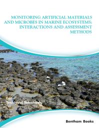 Toshiyuki Takahashi — Monitoring Artificial Materials and Microbes in Marine Ecosystems: Interactions and Assessment Methods