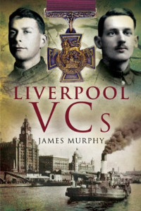 Murphy, James — Liverpool VCs