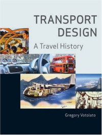 Gregory Votolato — Transport Design: A Travel History