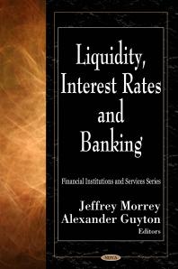 Jeffrey Morrey; Alexander Guyton — Liquidity, Interest Rates and Banking
