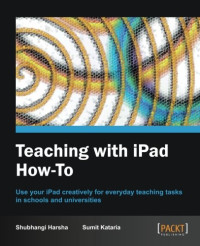 Shubhangi Harsha, Sumit kataria — Teaching with iPad How-to