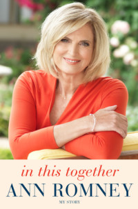 Romney, Ann;Romney, Mitt — In This Together