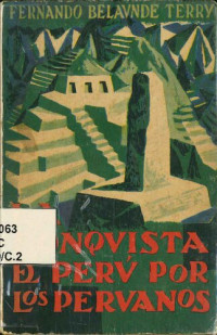 Fernando Belaunde — La conquista del Perú por los peruanos