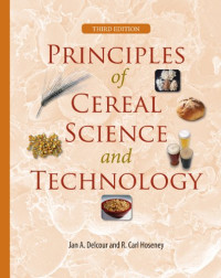 Jan A. Delcour, R. Carl Hoseney — Principles of Cereal Science and Technology, Third Edition