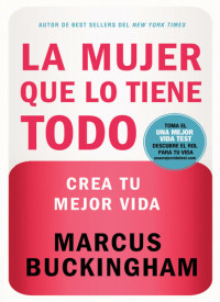 Marcus Buckingham — La mujer que lo tiene todo