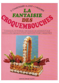D. Chaboissier & A. Jost & Y. Pegorer — La fantaisie des croquembouches