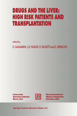 Martin Langer, Eduardo Beck, Paolo Prato (auth.), D. Galmarini, L. R. Fassati, R. Paoletti, S. Sherlock (eds.) — Drugs and the Liver: High Risk Patients and Transplantation