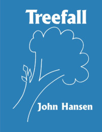 John Hansen — Treefall