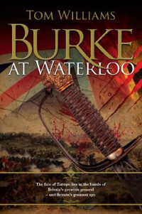 Tom Williams — Burke at Waterloo (James Burke)