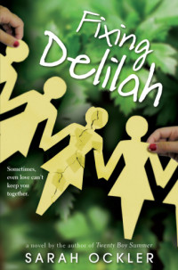Ockler, Sarah — Fixing Delilah