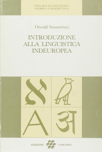Boccali, G.; Brugnatelli, V.; Negri, M.; Szemerényi, Oswald — Introduzione alla linguistica indoeuropea