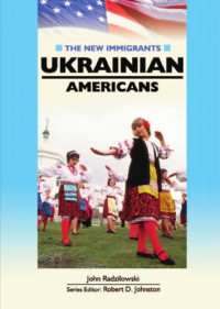 Radzilowski J. — The new immigrants. Ukrainain americans