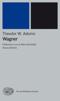 Adorno, Theodor, W — Wagner