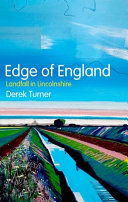 Derek Turner — Edge of England: Landfall in Lincolnshire