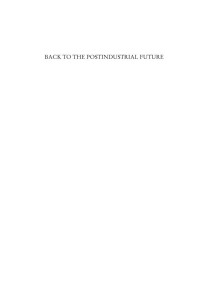 Felix Ringel — Back to the Postindustrial Future: An Ethnography of Germany's Fastest-Shrinking City