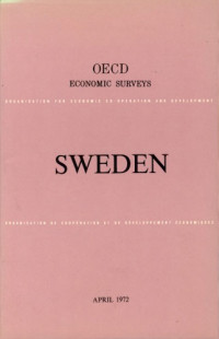 OECD — OECD Economic Surveys : Sweden 1972.