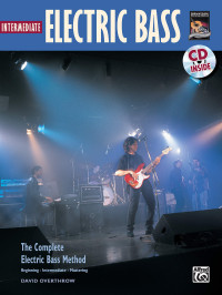 David Overthrow — Intermediate Electric Base: The Complete Electric Bass Method