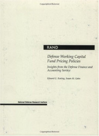 Edward Geoffrey Keating, Susan M. Gates — Defense working capital fund pricing policies: insights from the Defense Finance and Accounting Service
