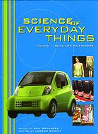 Schlager, Neil; Knight, Judson — Science of everyday things