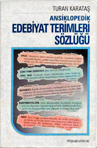 Turan Karataş — Ansiklopedik Edebiyat Terimleri Sözlüğü