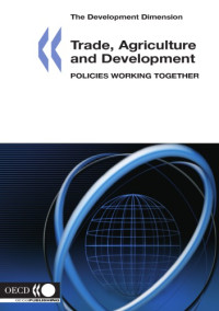 OECD — Trade, agriculture and development policies working together