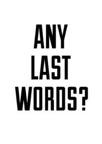 Joseph Hayden — Any Last Words?: Deathbed Quotes and Famous Farewells (Famous Last Words, Book With Humor, Men Birthday Gift, Gift for Women, Famous Quotes)