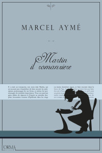 Marcel Aymé — Martin il romanziere