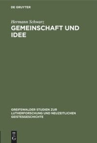 Hermann Schwarz — Gemeinschaft und Idee
