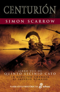 SIMON SCARROW — CENTURIÓN