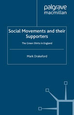 Mark Drakeford (auth.), Jo Campling (eds.) — Social Movements and their Supporters: The Greenshirts in England