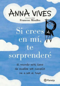 Anna Vives — Si crees en mi te sorprendere