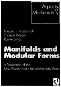 Friedrich Hirzebruch, Thomas Berger, Rainer Jung, Peter Landweber — Manifolds and Modular Forms