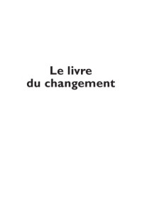 Xavier Sabouraud & Jean-Marc Charlet & Vincent Saule & Philippe Schleiter — Le livre du changement