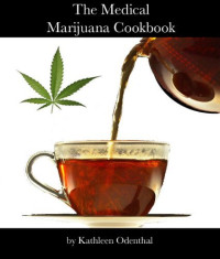 Kathleen Odenthal — The Medical Marijuana Cookbook