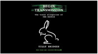 Tilly Bridges — Begin Transmission: The Trans Allegories of The Matrix