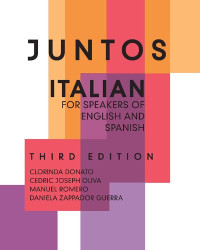 Clorinda Donato, PH D; Cedric Joseph Oliva, PH D; Manuel Romero, Ma; Daniela Zappador Guerra — Juntos: Italian for Speakers of English and Spanish