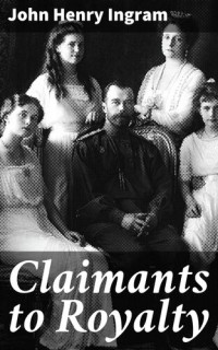 John Henry Ingram — Claimants to Royalty