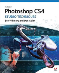Willmore, Ben;Ablan, Dan — Adobe Photoshop CS4: studio techniques